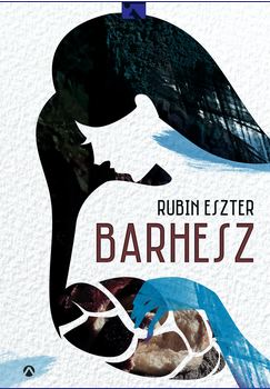 Rubin Eszter Bahesz című könyvének borítója