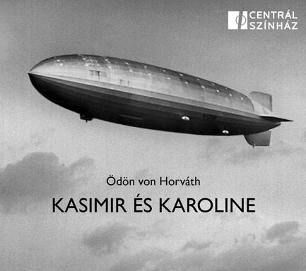 Kasimir és Karoline plakát, Kép: Centrál Színház